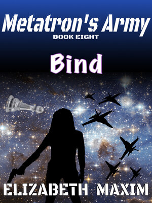 cover image of Bind (Metatron's Army, Book 8)